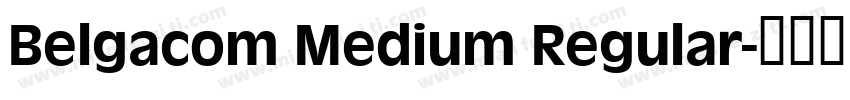 Belgacom Medium Regular字体转换